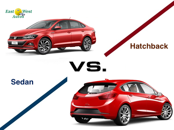Hatchback Cars Versus Sedans